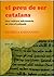 El preu de ser catalans. Una cultura mil·lenària en vies d'extinció
