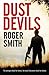 Dust Devils. Roger Smith