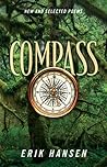 Compass, New and Selected Poems by Erik  Hansen