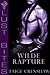Wilde Rapture  (Wilde, #2)