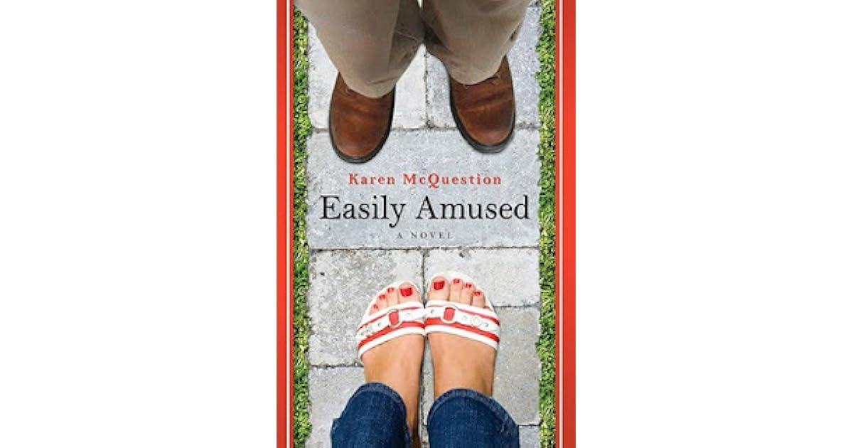 Easily Amused by Karen McQuestion