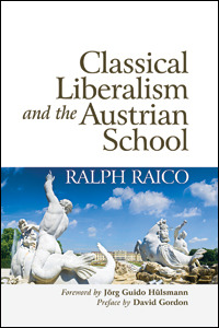 Classical Liberalism and the Austrian School (ebook)