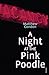 A Night at the Pink Poodle