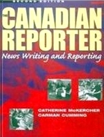 The Canadian Reporter: News Writing And Reporting