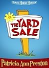 The Yard Sale by Patricia Ann Preston