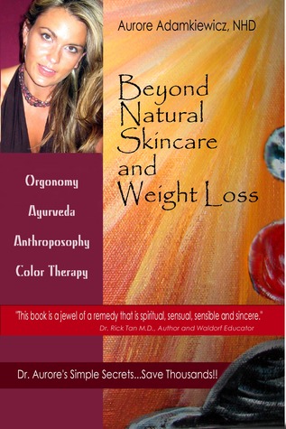 Beyond Natural Skincare & Weight Loss (Beyond Natural Cures, #3)