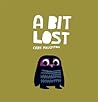 A Bit Lost by Chris Haughton A Bit Lost by Chris Haughton