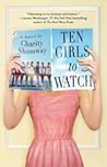 Ten Girls to Watch by Charity Shumway