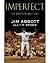 Imperfect by Jim Abbott Imperfect by Jim Abbott