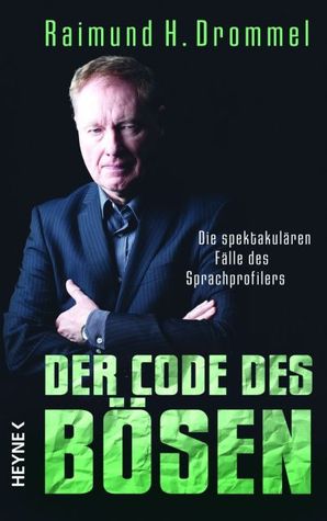 Der Code des Bösen: Die spektakulären Fälle des Sprachprofilers (Hardcover)