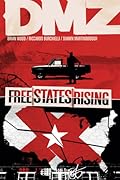 DMZ, Vol. 11: Free States Rising