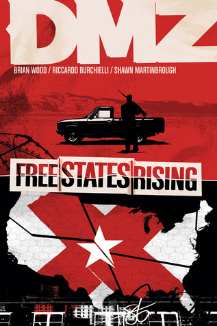 DMZ, Vol. 11: Free States Rising (Paperback)