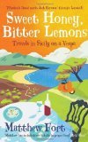 Sweet Honey, Bitter Lemons: Travels in Sicily on a Vespa (Paperback)