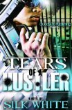 Tears of a Hustler PT 1 (Kindle Edition)