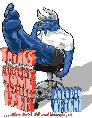 Things to Do in a Retirement Home Trailer Park (Paperback)