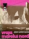 Vraja marelui nord vol. 2 Vraja marelui nord vol. 2
