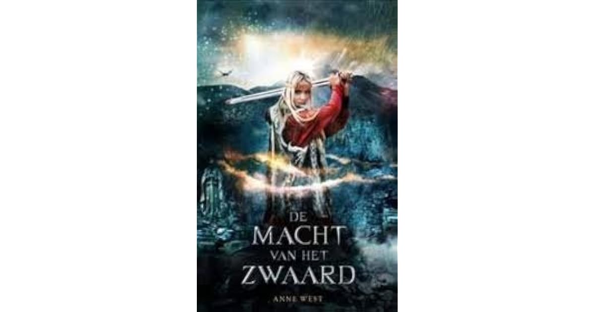 De macht van het zwaard by Anne West