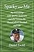 Sparky and Me: My Friendship with Sparky Anderson and the Lessons He Shared About Baseball and Life