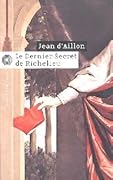 Le dernier secret de Richelieu