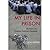 My Life in Prison