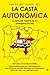 La casta autonómica: la delirante España de los chiringuitos locales