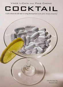 Cocktail: A Play about the Life and HIV Drug Development Work of Dr. Krisana Kraisintu