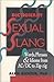 Dictionary of Sexual Slang: Words, Phrases, and Idioms from AC/DC to Zig-Zig