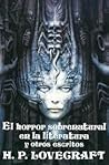 El horror sobrenatural en la literatura y otros escritos by H.P. Lovecraft