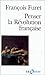 Penser la Révolution française