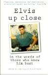 Elvis Up Close: I...