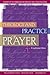 Theology and Practice of Prayer: A Lutheran View