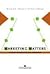Marketing Matters by Richard K. Thomas