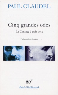 Cinq grandes odes, suivies d'un Processionnal pour saluer le siècle nouveau: la cantate à trois voix