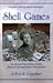 Shell Games The Life and Times of Pearl McGill, Industrial Sp... by Jeffrey Copeland
