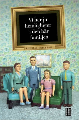 Vi har ju hemligheter i den här familjen (Hardcover)