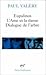 Eupalinos ; L'âme et la danse ; Dialogue de l'arbre by Paul Valéry