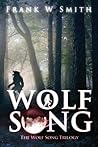 Wolf Song by Frank W. Smith
