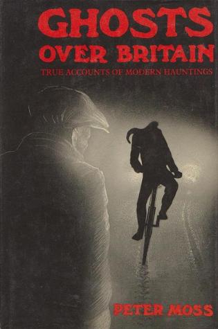 Ghosts over Britain: True Accounts Mdr