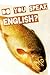 Do You Speak English?