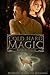Cold Hard Magic