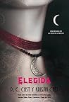 Elegida by P.C. Cast Elegida by P.C. Cast