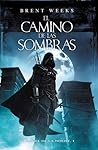 El camino de las sombras by Brent Weeks