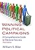 Winning Political Campaigns, Third Edition by William S. Bike