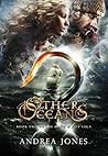 Other Oceans by Andrea  Jones