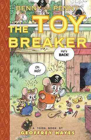 Benny and Penny in the Toy Breaker: Toon Books Level 2 (Hardcover)