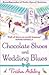 Chocolate Shoes and Wedding Blues by Trisha Ashley
