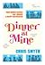 Dinner at Mine by Chris Smyth