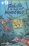 Achille e la fuga dal mondo blu