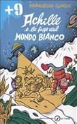 Achille e la fuga dal mondo bianco