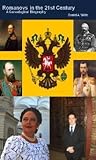 Romanovs in the 21st Century: A Genealogical Biography